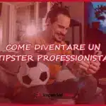 come diventare tipster professionista